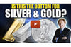 See full story: Is This the Bottom For Silver & Gold? Where to Next?