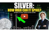 See full story: Silver: How High Can It Spike?
