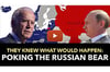 See full story: Poking the Russian Bear - They Have Known For Decades