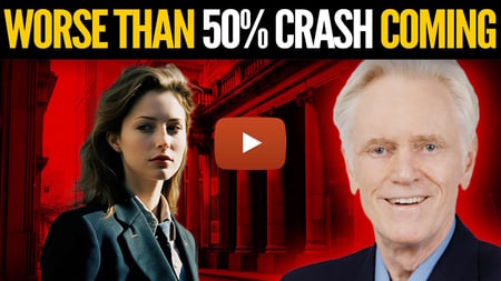 See full story: “50% CRASH For Stocks & Real Estate? NO...A LOT WORSE THAN THAT”