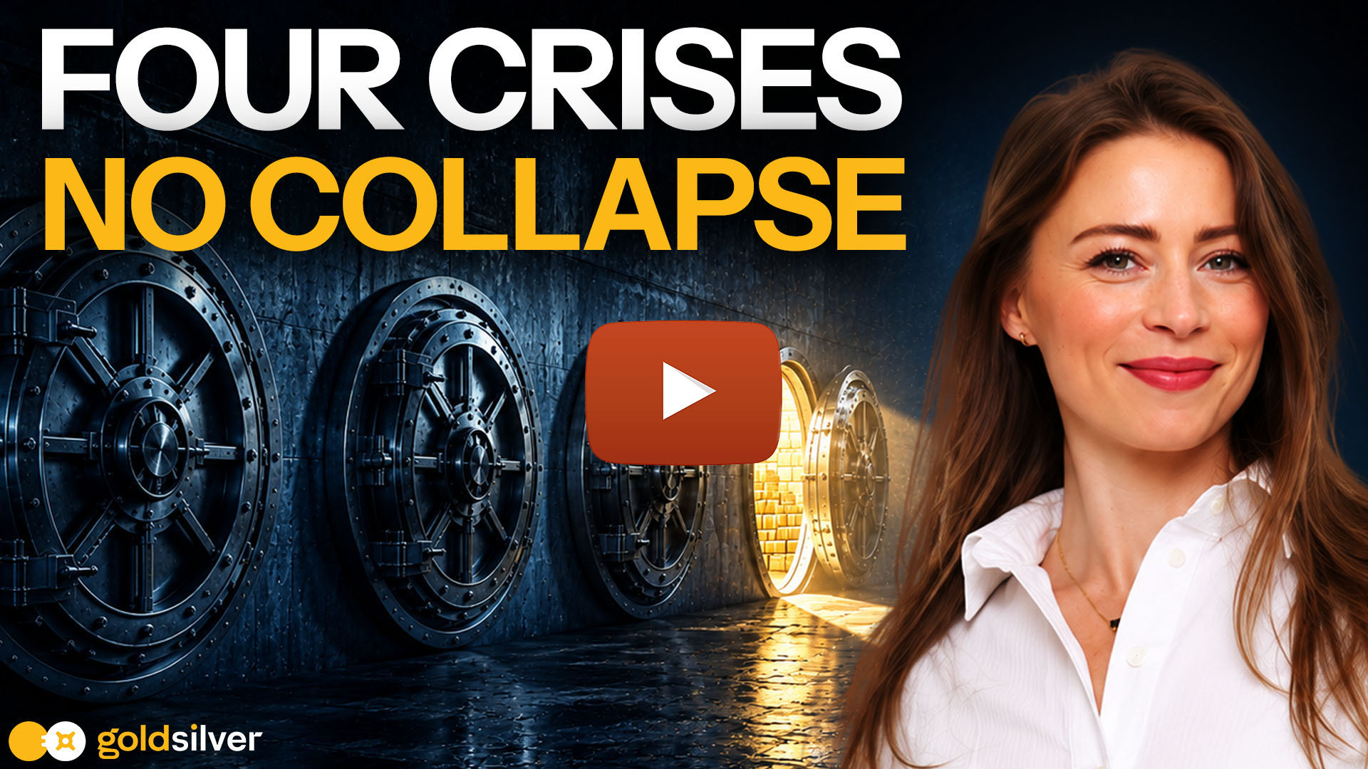 Golds Show video thumbnail titled 'Four Crises, No Collapse' showing a row of bank vault doors and the GoldSilver logo.