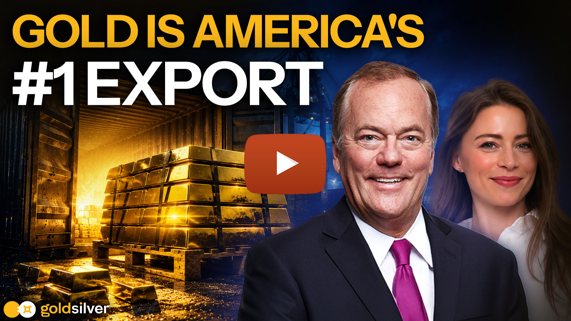 Video thumbnail headlined "Gold Is America's #1 Export", showing gold bars stacked on pallets inside a shipping container, with guest Trey Reik and host Megan King Diaz.